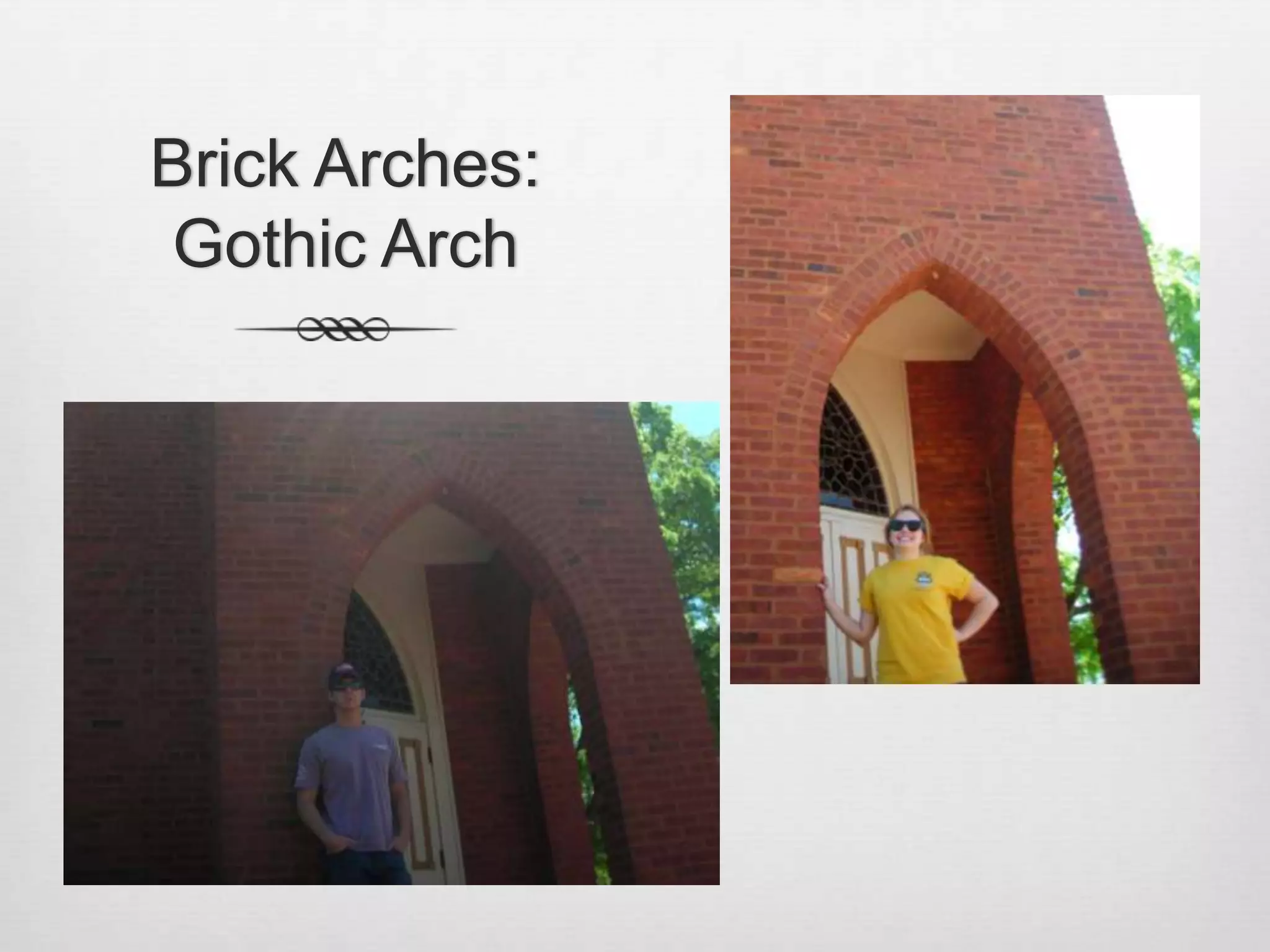 Brick Arches: Gothic Arch