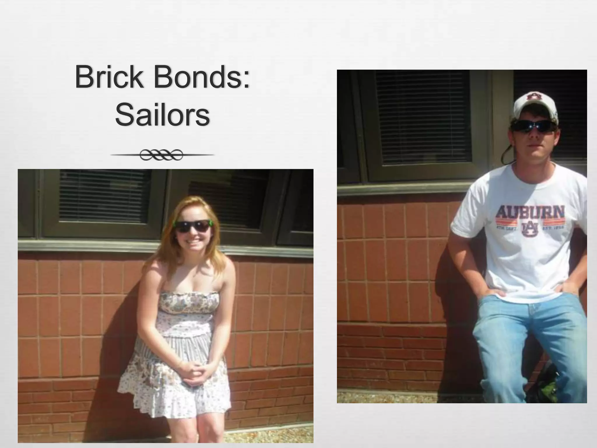 Brick Bonds: Sailors