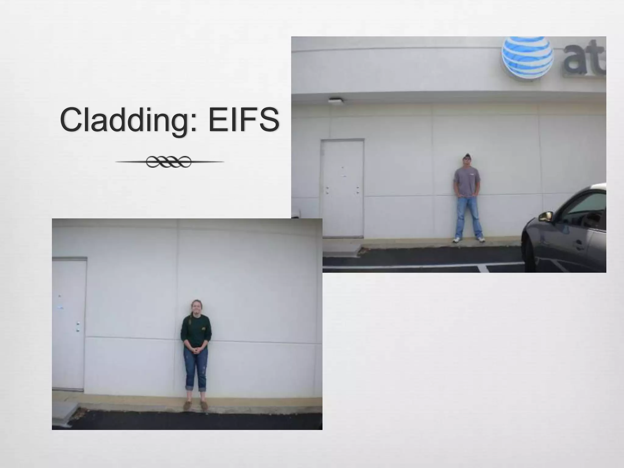 Cladding: EIFS