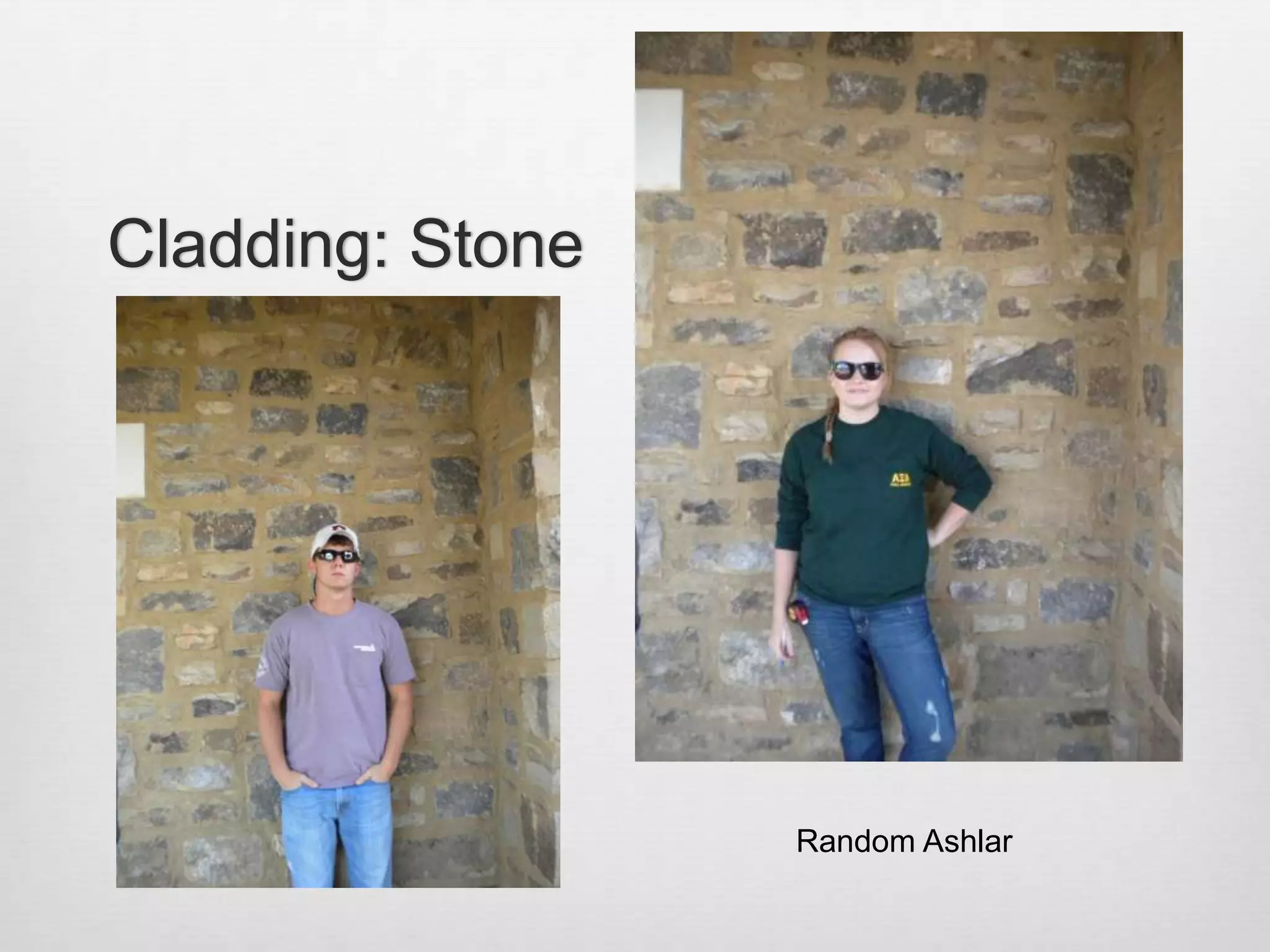 Cladding: StoneRandom Ashlar