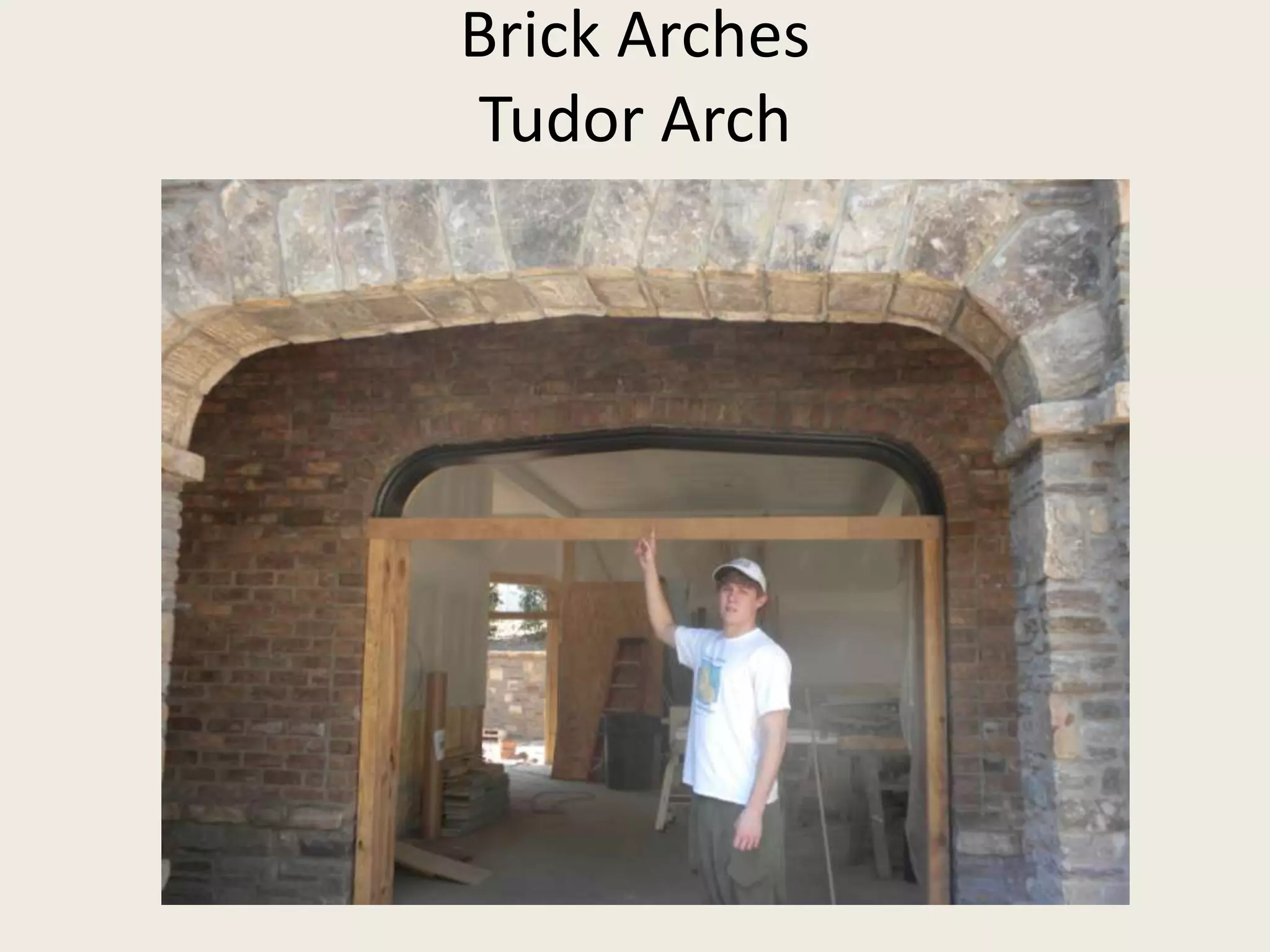 Brick ArchesTudor Arch