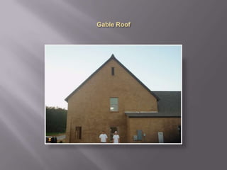 Gable Roof