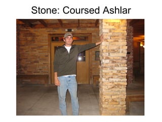 Stone: Coursed Ashlar 
