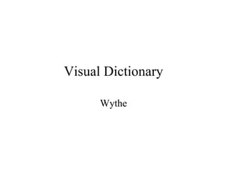 Visual Dictionary Wythe 