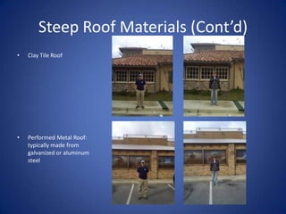 Steep Roof DrainageGutter- channel that collects rainwater runoffDownspout- metal tube that carries rainwater from gutter to groundSplashblock- a piece of plastic or other durable material that is laid under downspout. Diverts water from base of the house