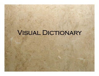 Visual Dictionary
 