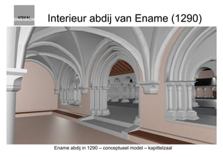 Interieur abdij van Ename (1290)
Ename abdij in 1290 – conceptueel model – kapittelzaal
 