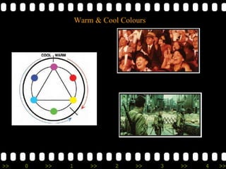 >> 0 >> 1 >> 2 >> 3 >> 4 >>
Warm & Cool Colours
 