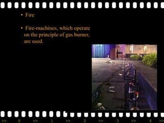 >> 0 >> 1 >> 2 >> 3 >> 4 >>
• Fire
• Fire-machines, which operate
on the principle of gas burner,
are used.
 