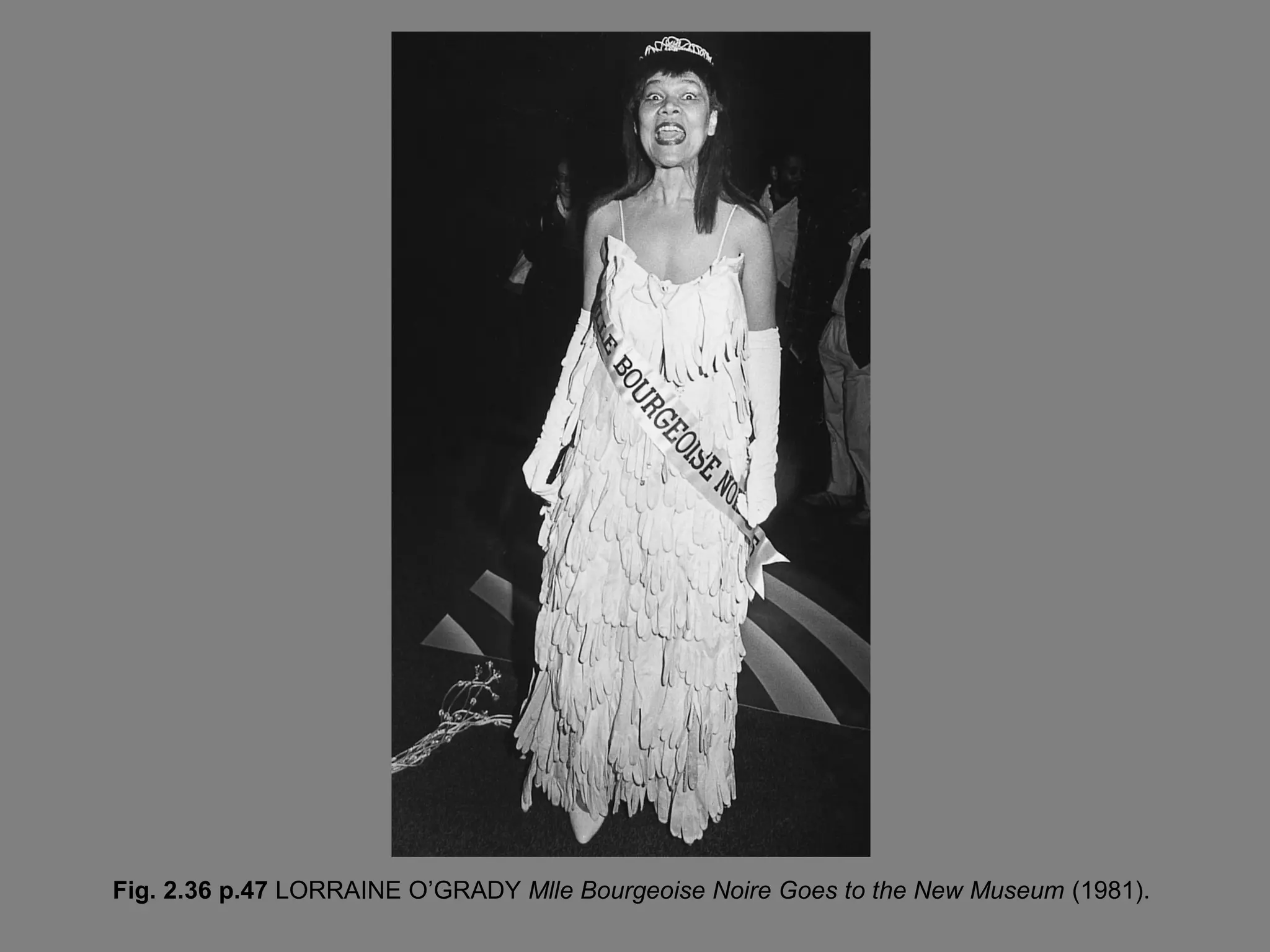 Fig. 2.36 p.47 LORRAINE O’GRADY Mlle Bourgeoise Noire Goes to the New Museum (1981).

 