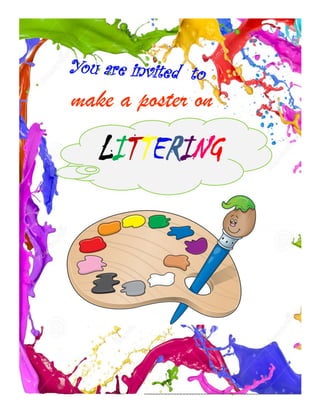 make a poster on
You are invited to
LITTERING
 