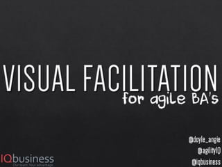 Visual facilitation for agile BAs