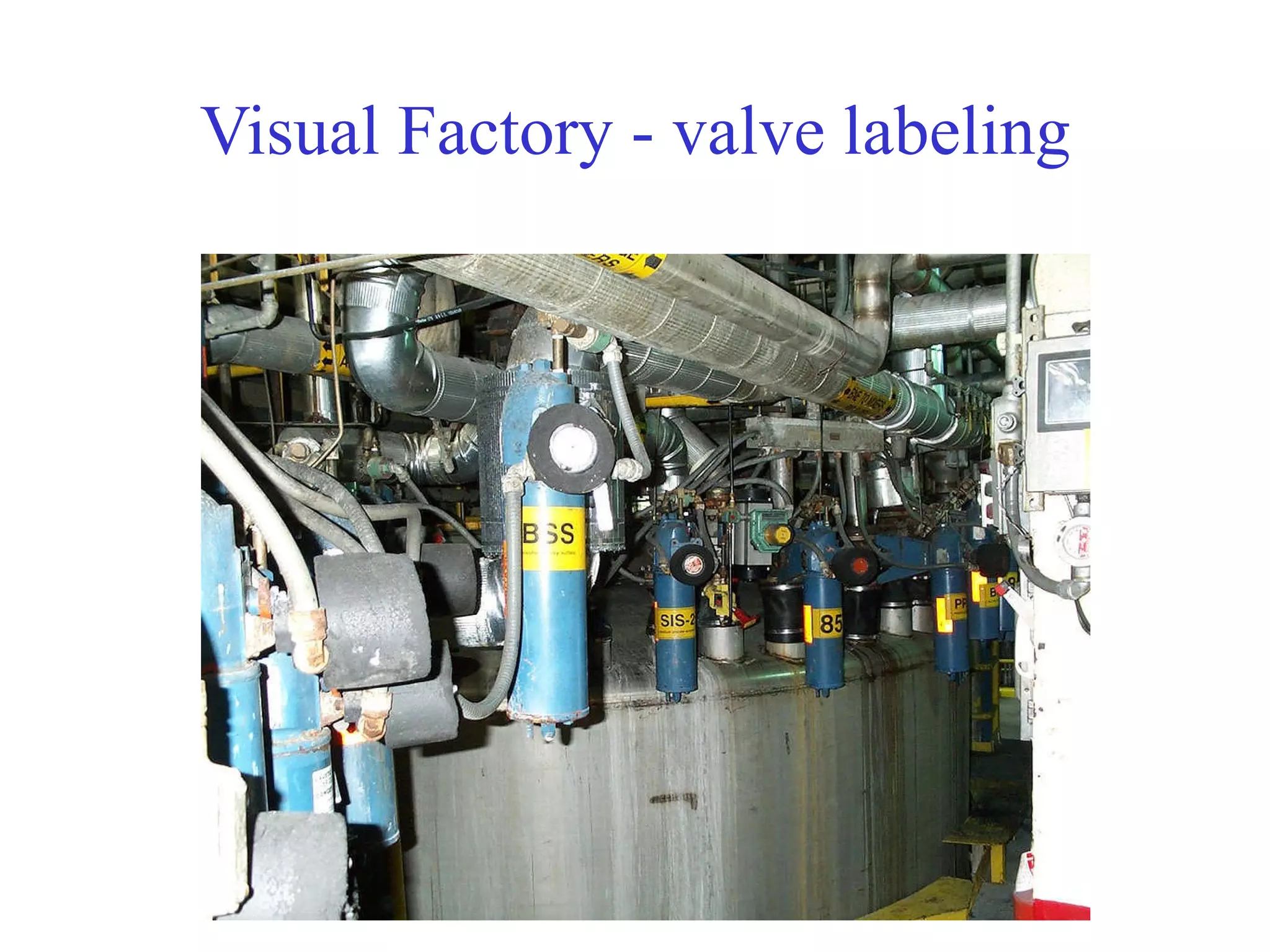 Visual Factory - valve labeling 
