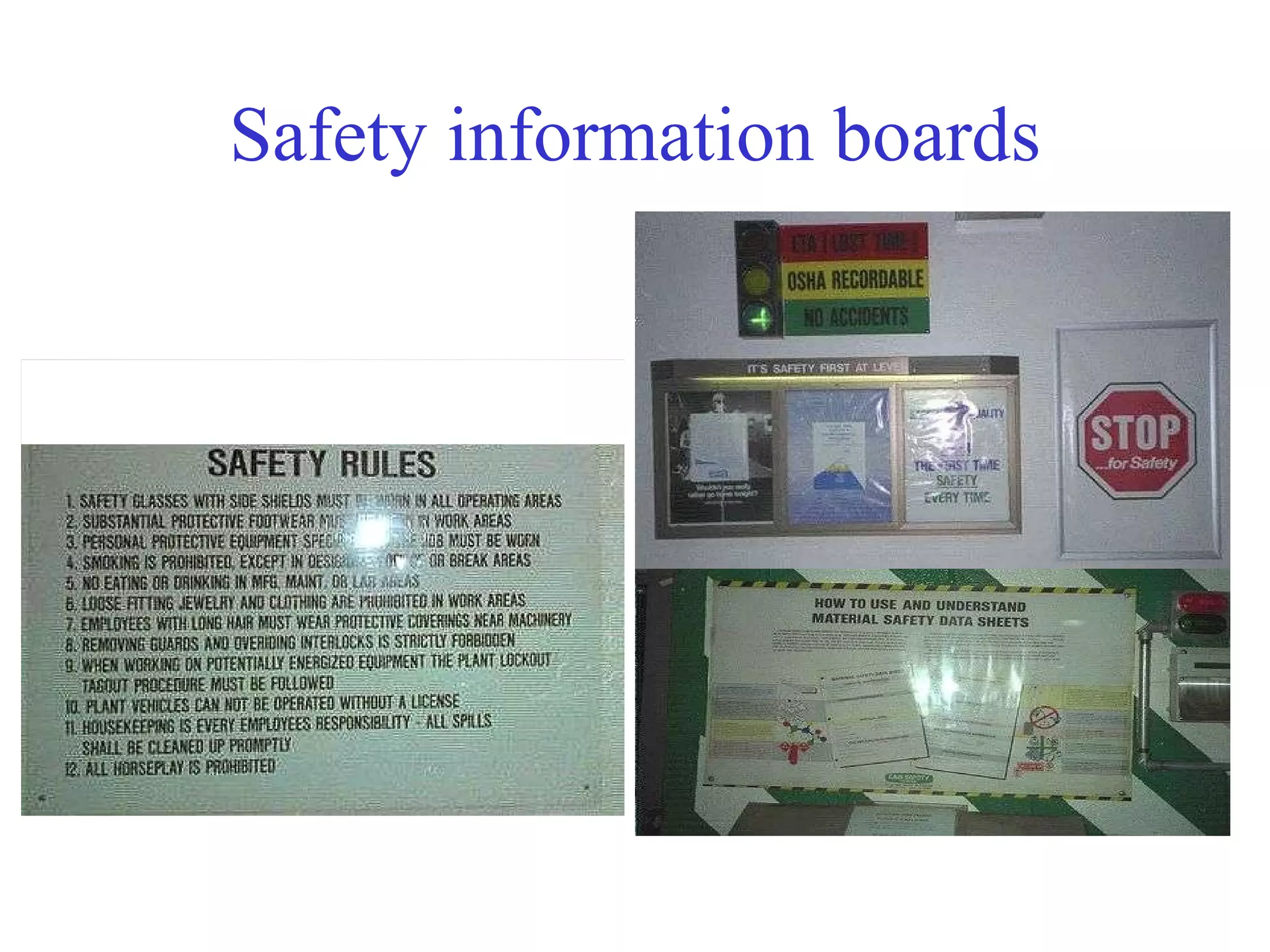 Safety information boards 