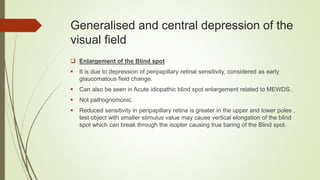 Visual field assessment,optic nerve changes and retinal changes | PPTX