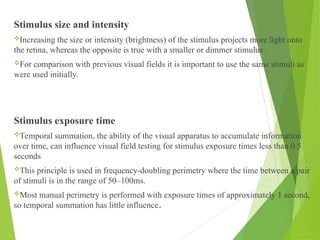 Increasing Intensity Visual Visual Field Examination suchana ophthalmology.ppt