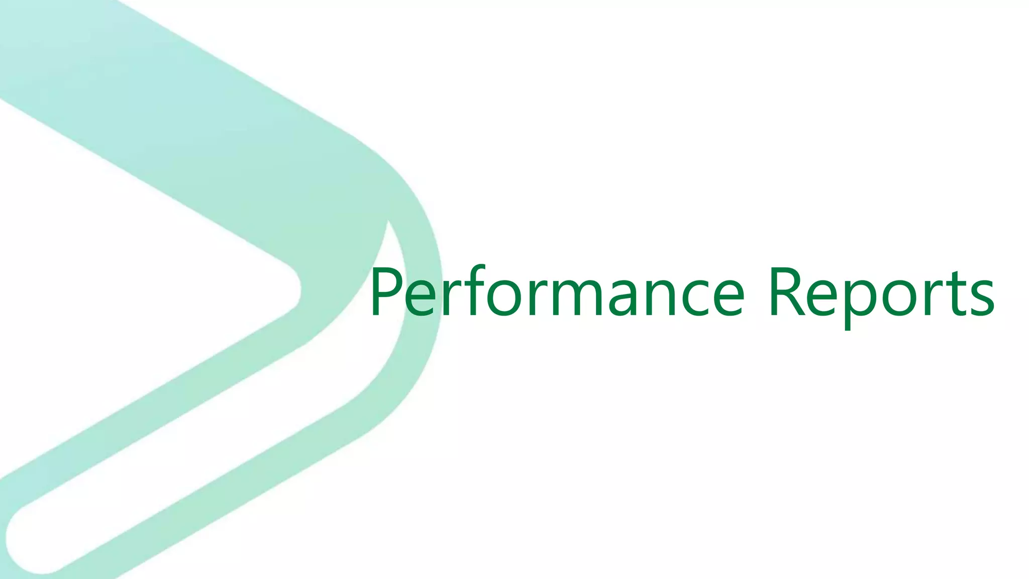 Performance Reports
 