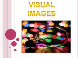 Visual images 