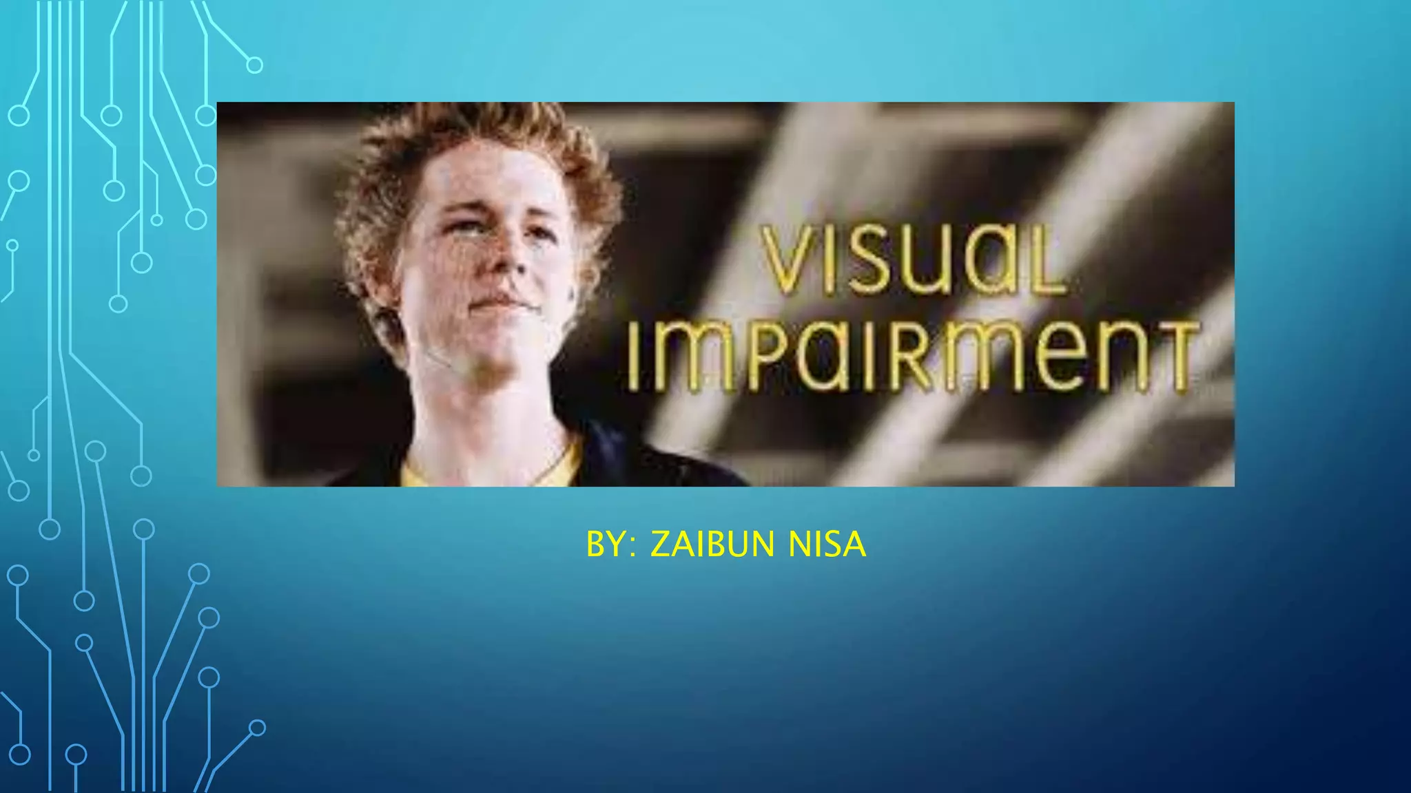 Visual impairment PPT
