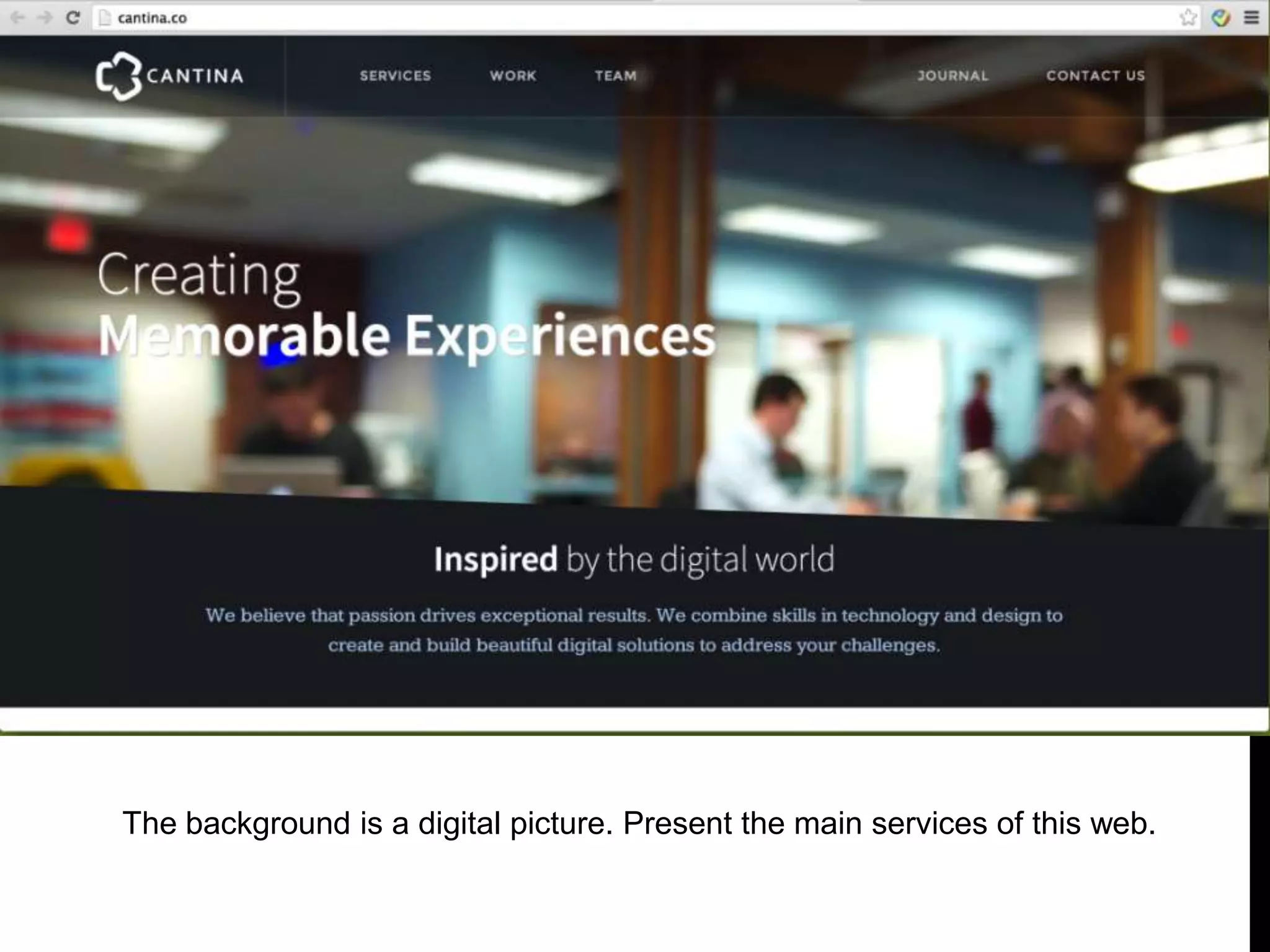 The background is a digital picture. Present the main services of this web.
 