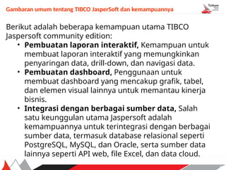 Visualisasi Data Dengan Tibco JasperSoft dan PostgreSQL 1.pptx