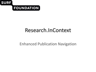 Research.InContext Enhanced Publication Navigation 