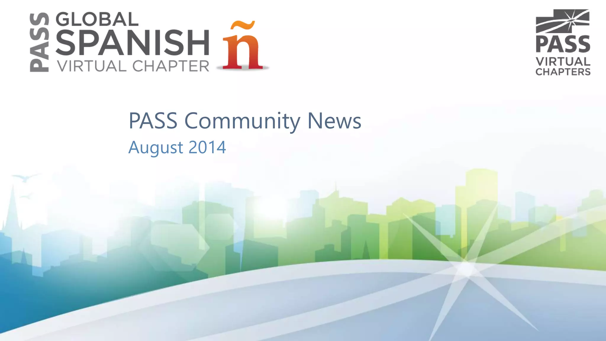 PASS Community News
August 2014
 
