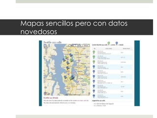 Mapas sencillos pero con datos novedosos