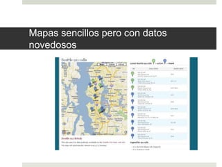Mapas sencillos pero con datos 
novedosos 
 