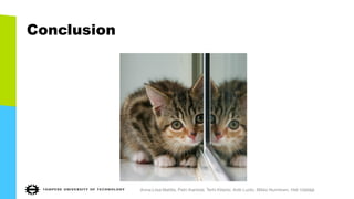 Conclusion
Anna-Liisa Mattila, Petri Ihantola, Terhi Kilamo, Antti Luoto, Mikko Nurminen, Heli Väätäjä
 