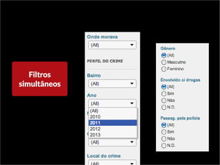Filtros
simultâneos
 