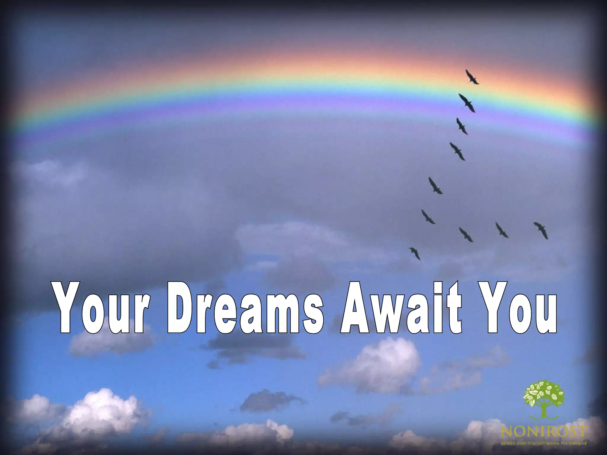 Your Dreams Await You 