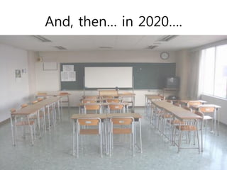 And, then… in 2020….
 