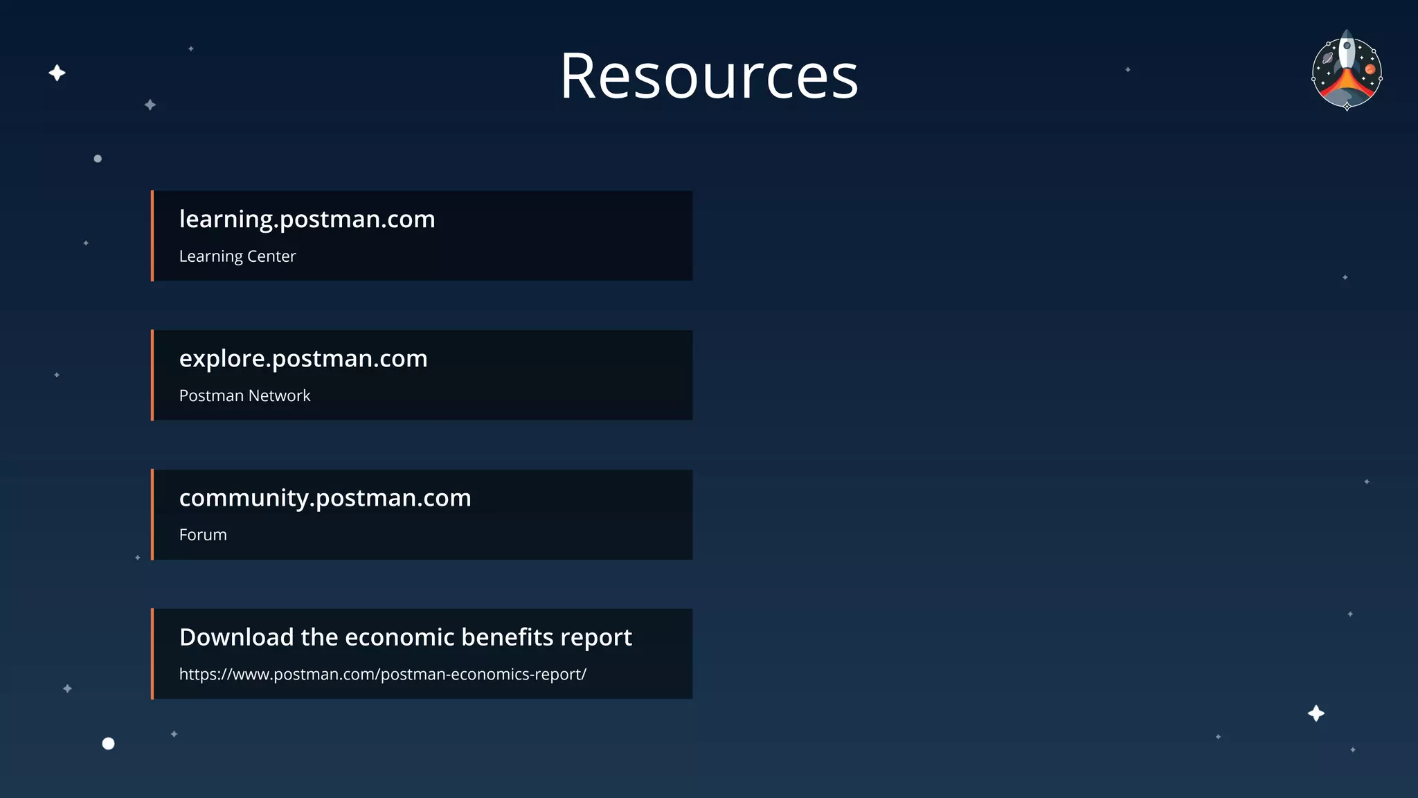 Learning Center
Postman Network
Forum
https://www.postman.com/postman-economics-report/
Resources
 
