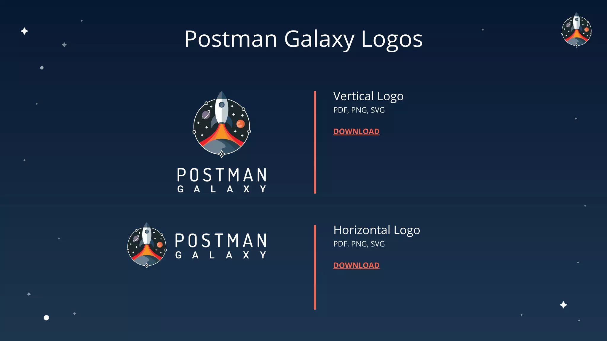 Postman Galaxy Logos
Vertical Logo
PDF, PNG, SVG
DOWNLOAD
Horizontal Logo
PDF, PNG, SVG
DOWNLOAD
 