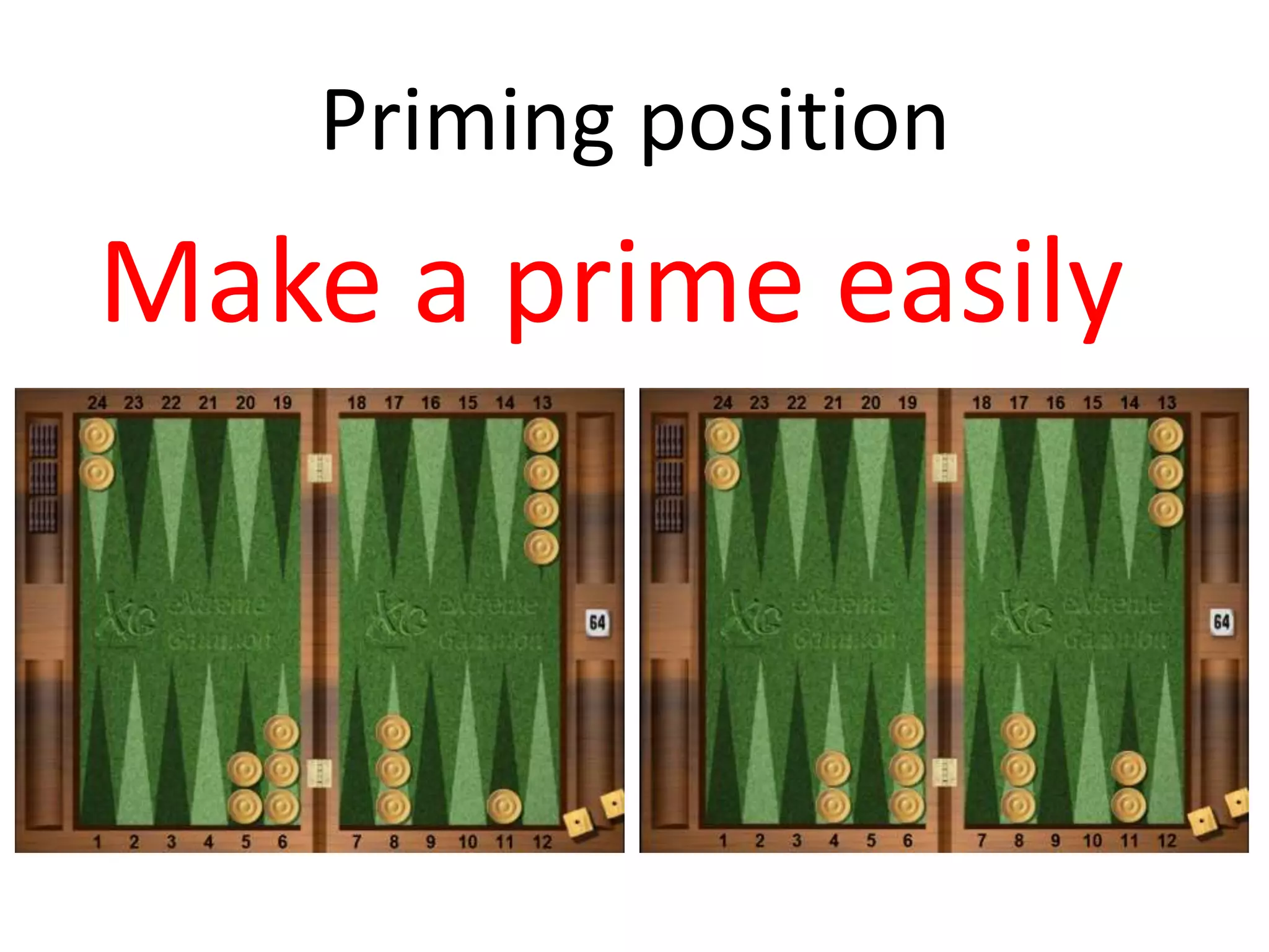 Priming position
Make a prime easily
 