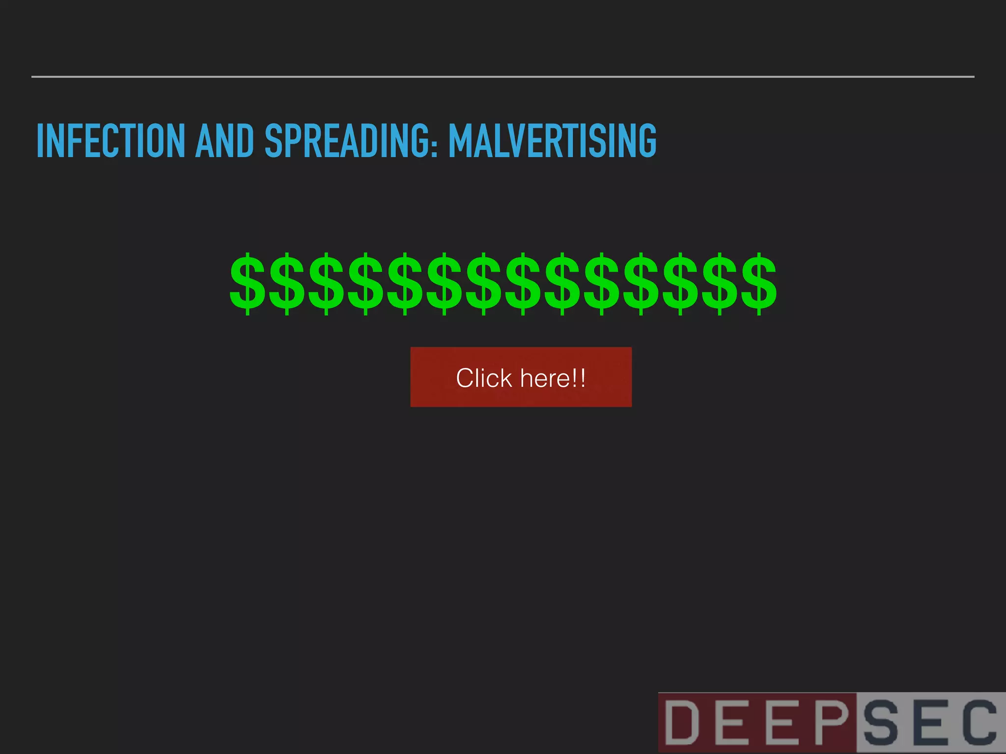 INFECTION AND SPREADING: MALVERTISING
Click here!!
$$$$$$$$$$$$$$
 