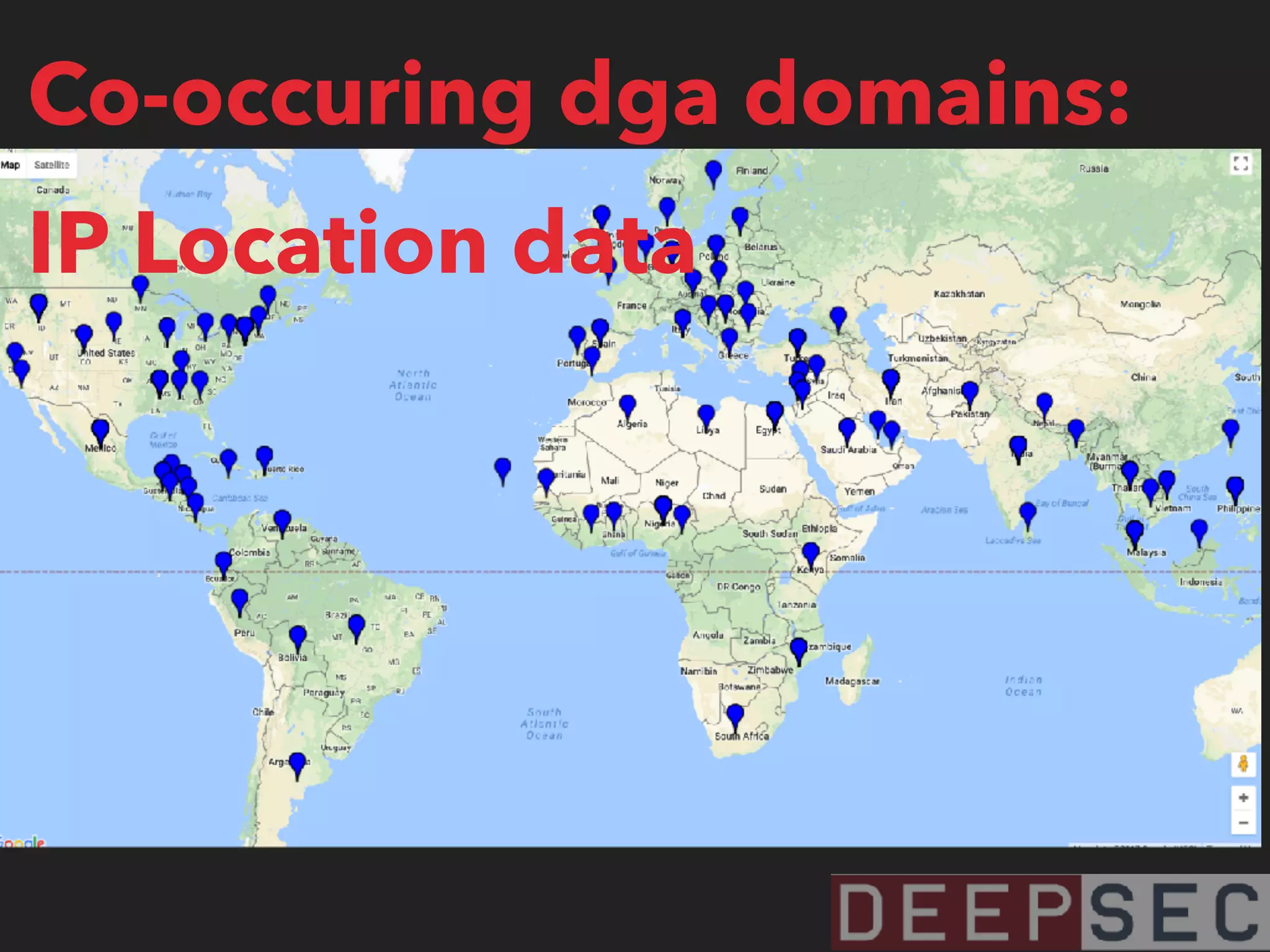 Co-occuring dga domains:
IP Location data
 