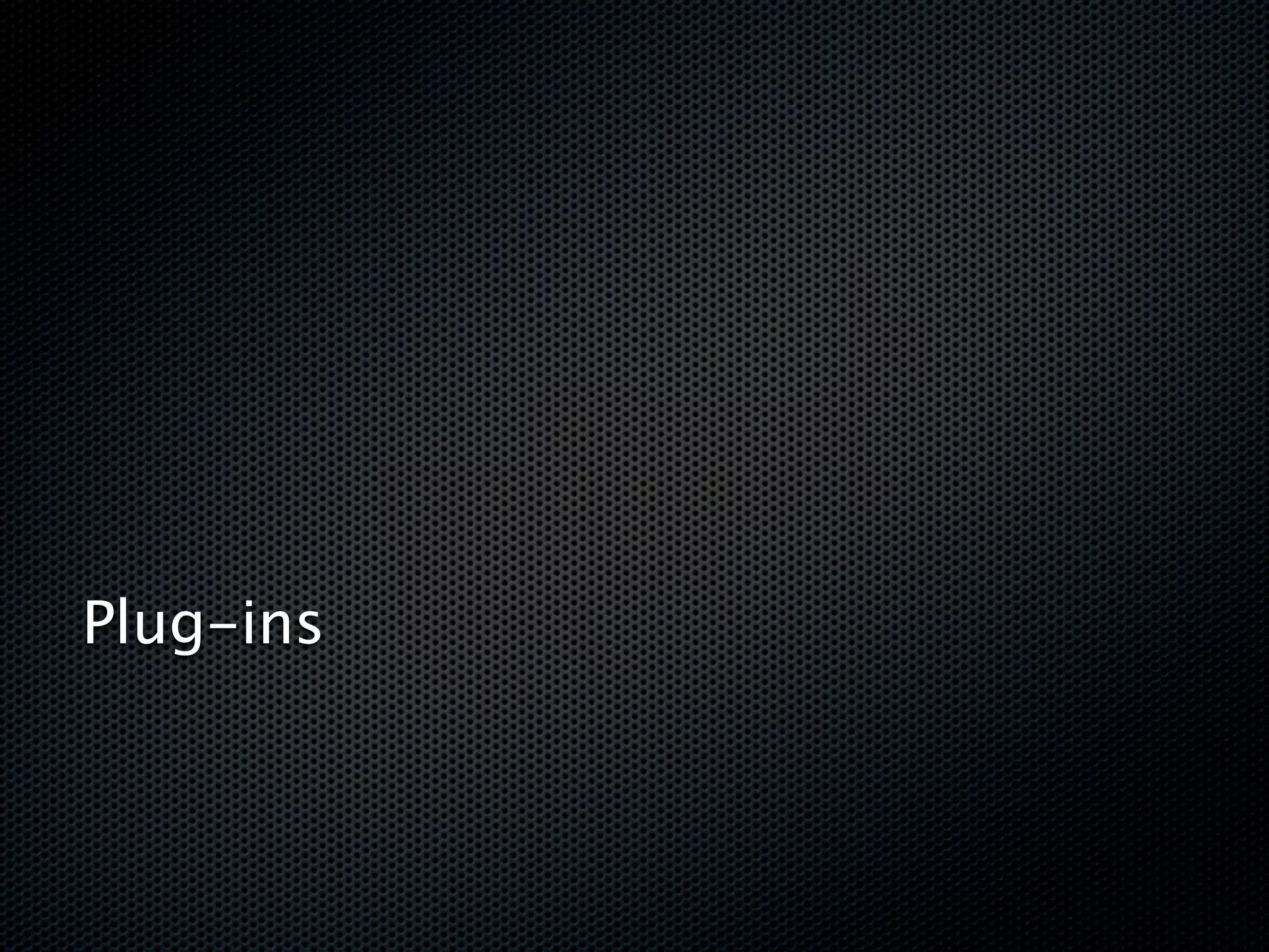 Plug-ins
 