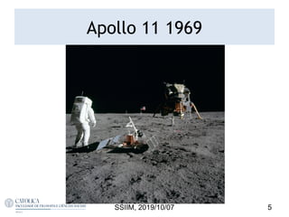 Apollo 11 1969
5SSIIM, 2019/10/07
 