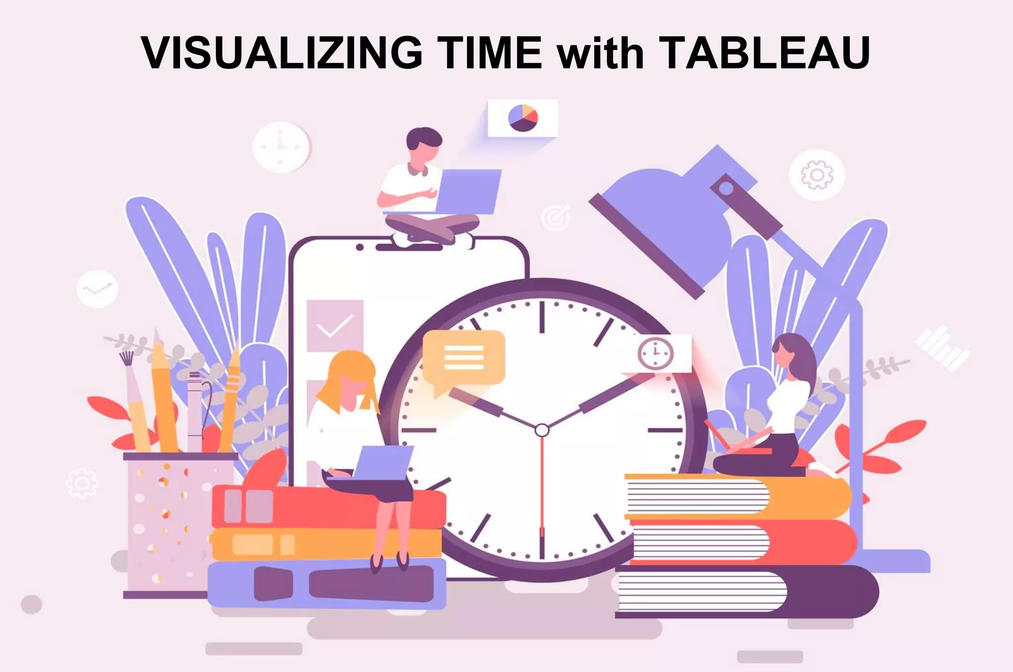 Visualizing Time with tableau | PPTX