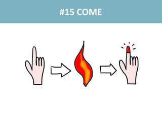 #15 COME