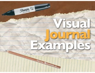 Visual
  Journal
Examples
 
