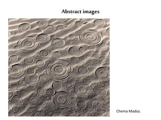 Abstract images 
Chema Madoz. 
