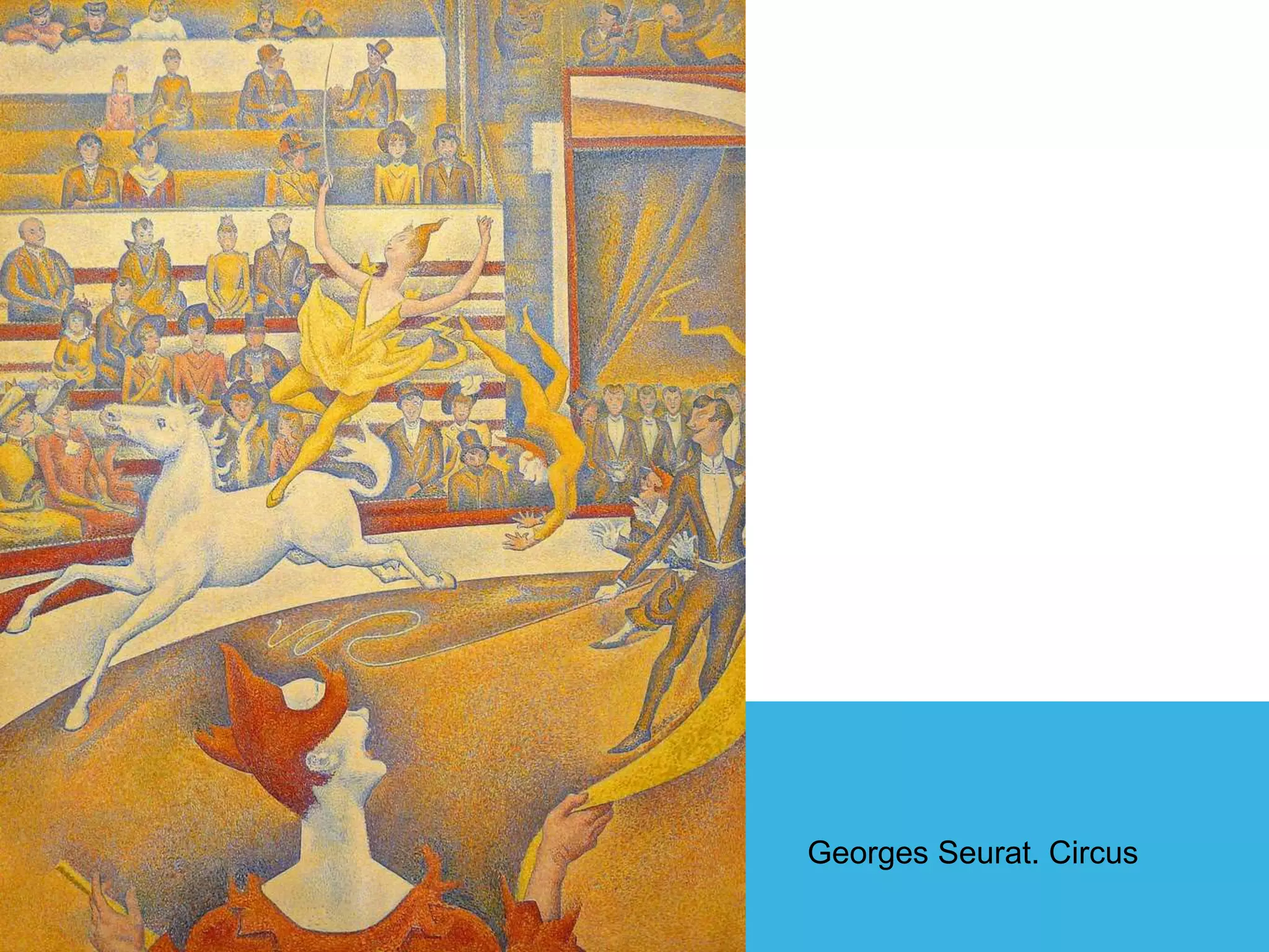 Georges Seurat. Circus
 