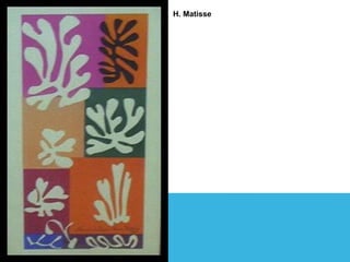 H. Matisse
 