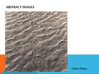 ABSTRACT IMAGES
Chema Madoz.
 