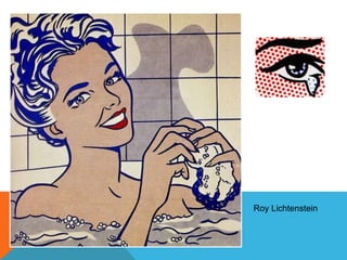Roy Lichtenstein
 