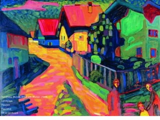 Kandinsky. Murnau Street with Woman. (1908)
Landscape
Fauvism
Figurative
Oil on cardboard
 