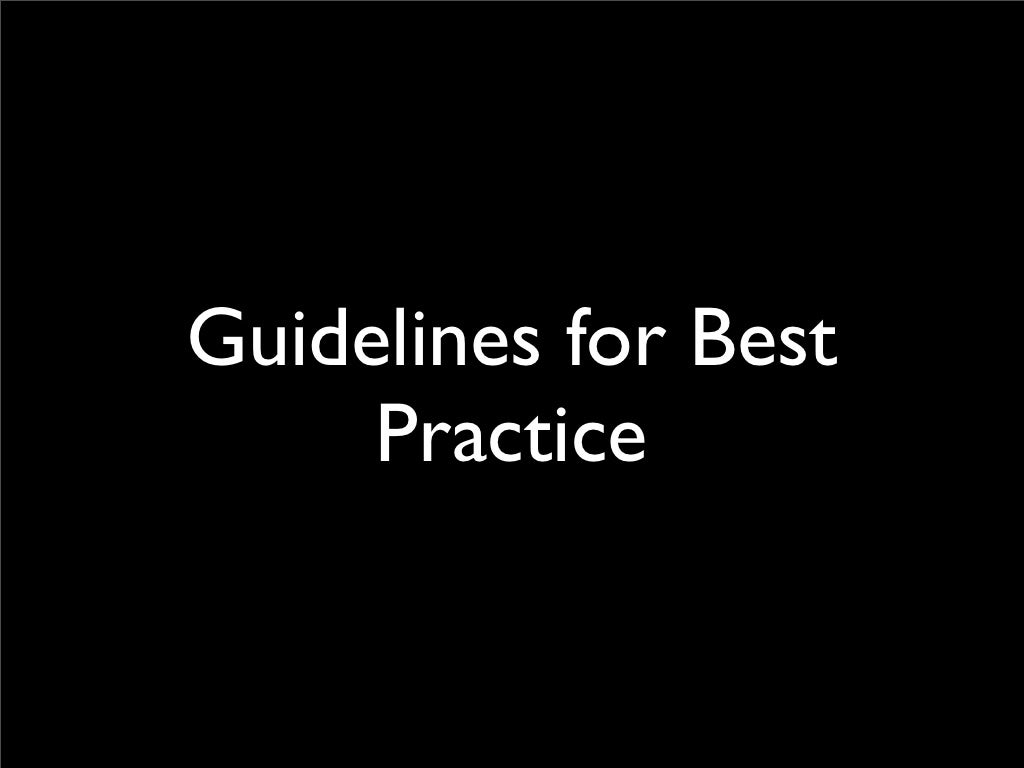 Guidelines for Best Practice